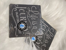 Load image into Gallery viewer, "Life is a Journey" Drink Coasters
